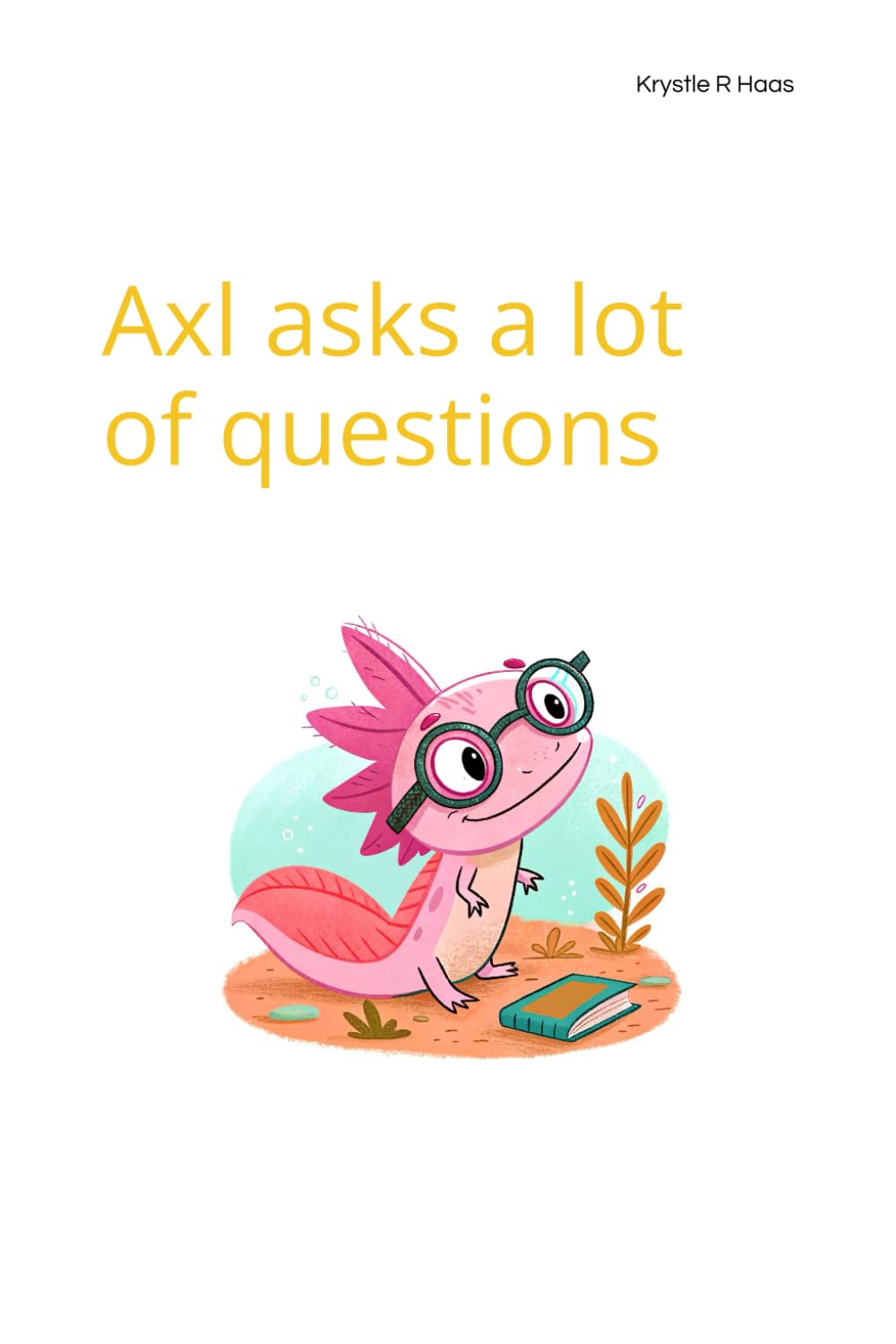 Axl asks a lot of questions - Paperback Book